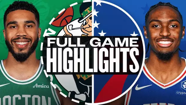 CELTICS at 76ERS | FULL GAME HIGHLIGHTS | February 2, 2025