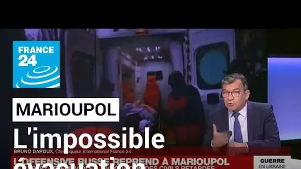 Ukraine : la nouvelle tentative d’évacuation des civils de Marioupol a échoué • FRANCE 24