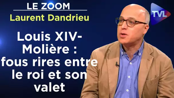 Louis XIV-Molière : une amitié à la gloire de la France - Le  Zoom - Laurent Dandrieu - TVL