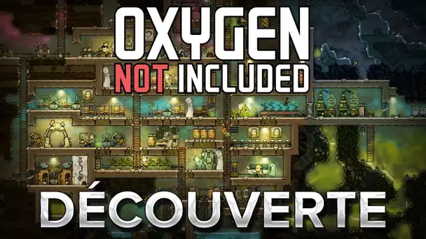 Oxygen Not Included #1 : Découverte