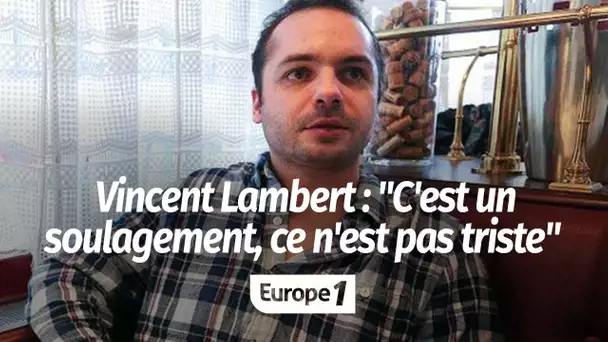 Le neveu de Vincent Lambert : "C’est un soulagement, ce n’est pas triste"