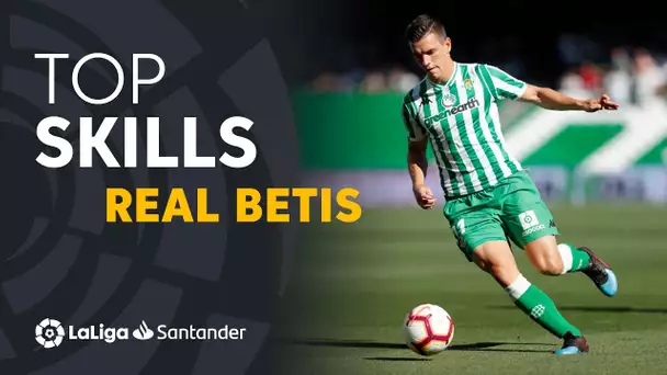 Best Skills Real Betis LaLiga Santander 2018/2019