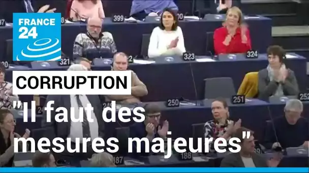 Corruption au Parlement européen : "il faut vraiment des mesures majeures" • FRANCE 24