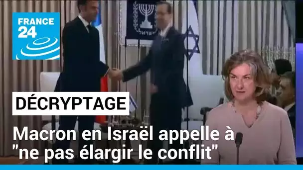 Emmanuel Macron en Israël : le président appelle à "ne pas élargir le conflit" • FRANCE 24