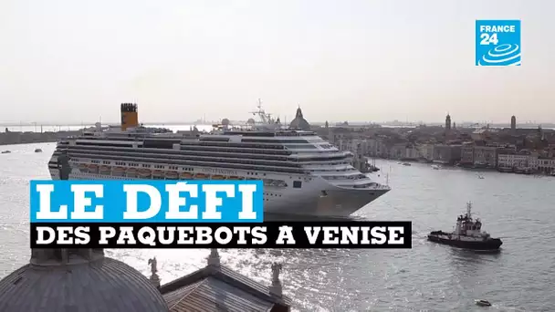 Le défi des paquebots à Venise