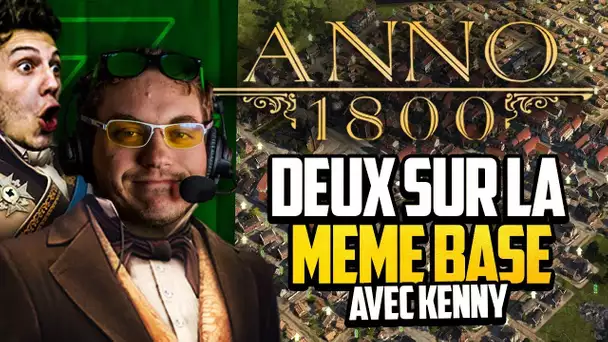 Anno 1800 #43 (ft. Kenny) : Deux sur la même base !