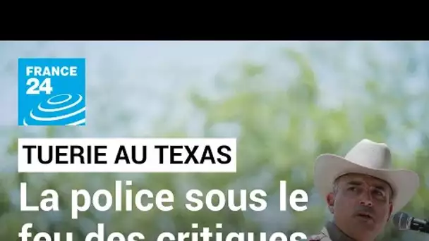 Tuerie d'Uvalde au Texas : la police sous le feu des critiques • FRANCE 24