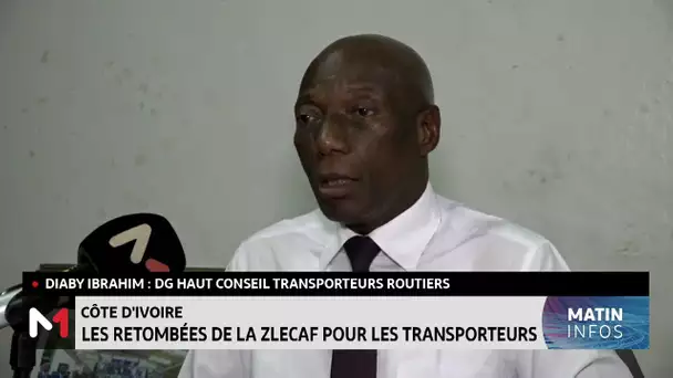 Les retombées de la ZLECAF pour les transporteurs