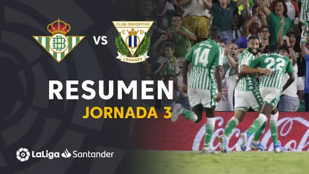 Resumen de Real Betis vs CD Leganés (2-1)