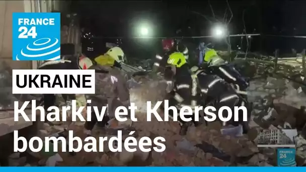 Ukraine : Kharkiv et Kherson bombardées, plusieurs morts à déplorer • FRANCE 24