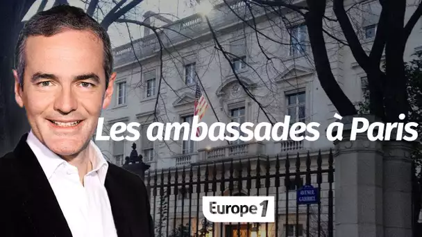 Au cœur de l'Histoire: Les ambassades à Paris (Franck Ferrand)