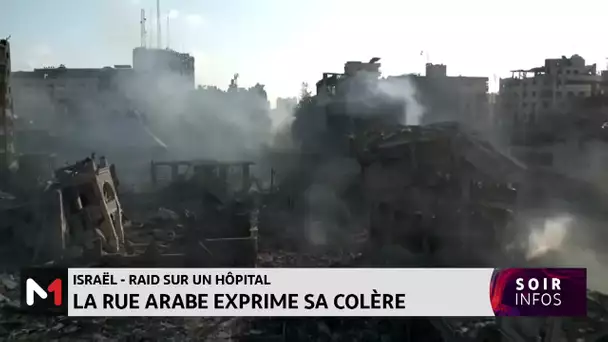 Raid sur un hôpital de Gaza : La rue arabe exprime sa colère