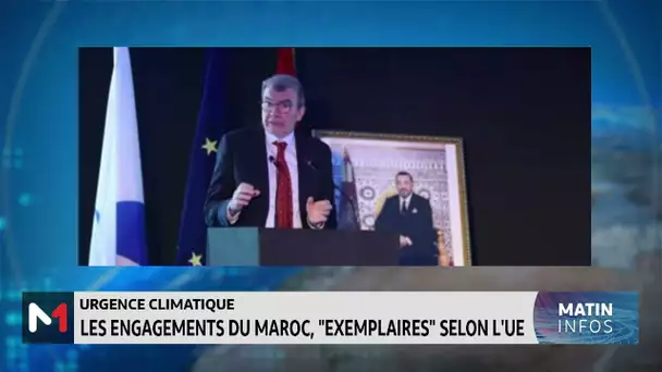 Urgence climatique : les engagements du Maroc, "exemplaires", selon l´UE