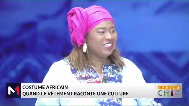 #AfricaChic .. Costume africain : Quand le vêtement raconte une culture