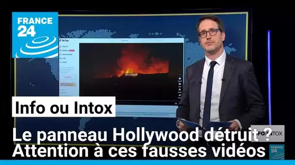 Le panneau Hollywood détruit ? Attention à ces fausses vidéos • FRANCE 24