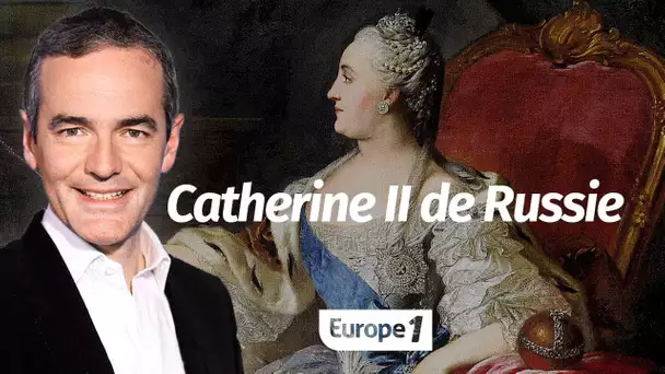 Au cœur de l'Histoire: Catherine II de Russie (Franck Ferrand)