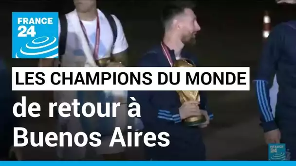 Les champions du monde de retour : des milliers de fans à Buenos Aires pour les accueillir