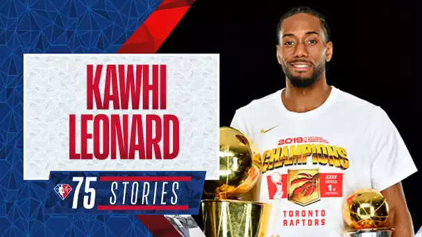 KAWHI LEONARD | 75 Stories 💎