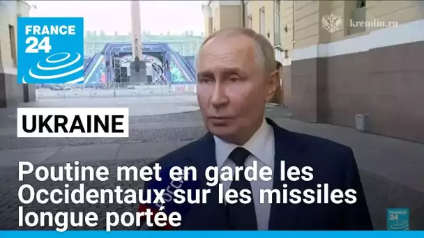 Vladirmir Poutine met en garde les Occidentaux sur les missiles longue portée pour l'Ukraine