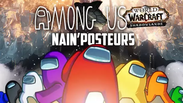 Among Us #22 : Nain'posteurs (ft. la guilde WoW)