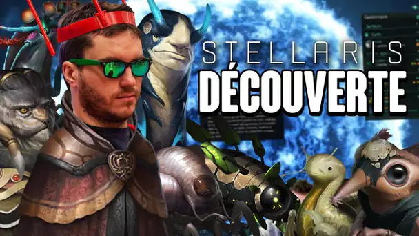 Stellaris #1 : Découverte