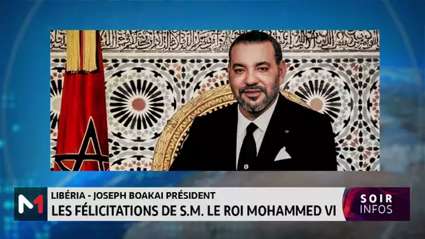 SM le Roi félicite  Boakai à l´occasion de son élection Président de la République du Libéria