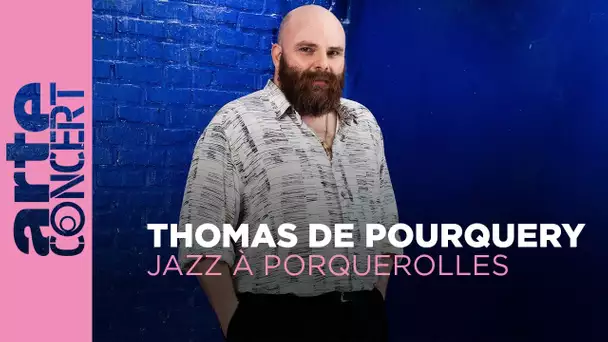 Thomas de Pourquery - Jazz à Porquerolles - ARTE Concert