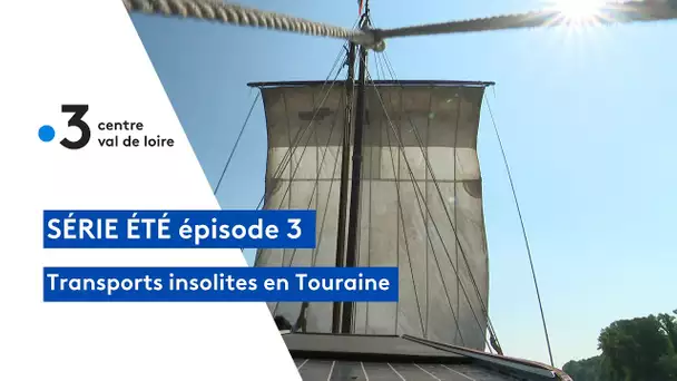 Transports insolites en Touraine : batellerie traditionnelle sur les bords de Loire