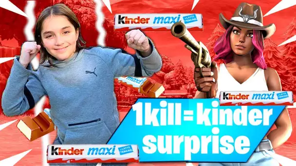 1 KILL = 1 KINDER MAXI POUR CETTE ENFANT DE 10 ANS SUR FORTNITE !