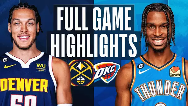 NUGGETS at THUNDER | FULL GAME HIGHLIGHTS | November 3, 2022