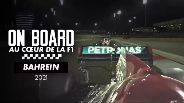 ON BOARD F1 - Grand Prix de Bahreïn 2021