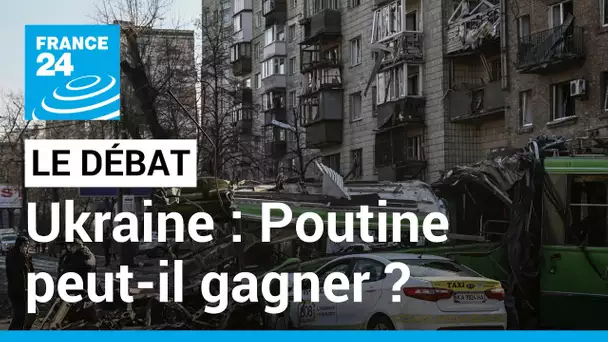 LE DÉBAT - Ukraine : Vladimir Poutine peut-il gagner ? La capitale Kiev en état de siège