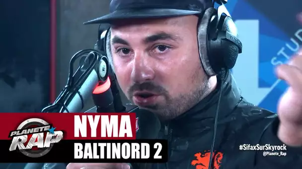 [Exclu] Nyma "Baltinord 2" #PlanèteRap