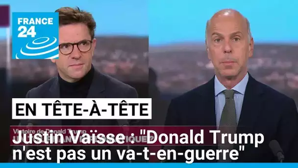 FR WB EN TETE A TETE-JUSTIN VAïSSE • FRANCE 24