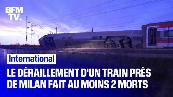 Le déraillement d'un train près de Milan fait au moins deux morts