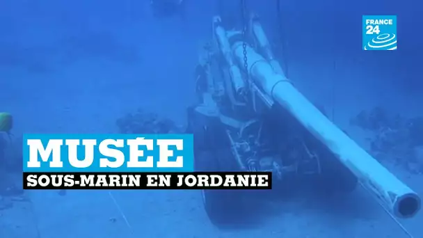 La Jordanie ouvre son premier musée militaire sous la mer Rouge