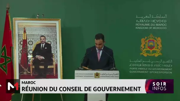 Maroc : Réunion du Conseil de gouvernement