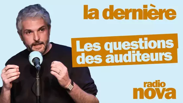 Les questions des auditeurs du 19/01 - Pierre-Emmanuel Barré leur répond dans "La dernière"