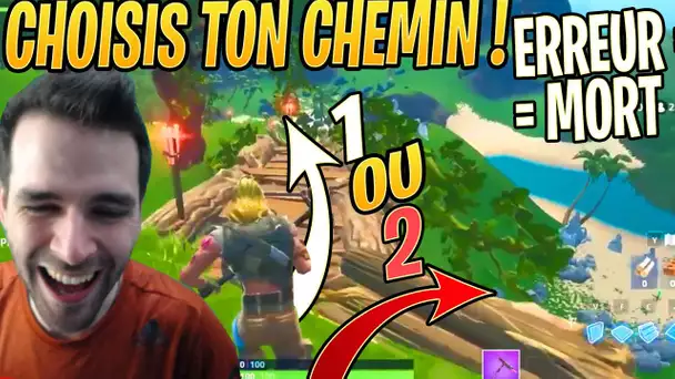 CHOISIS LE BON CHEMIN POUR SURVIVRE ! 1 ERREUR = TU MEURS ! Map Fortnite Saison 9