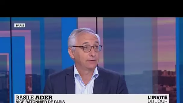 Basile Ader : "Les avocats sont un marqueur de démocratie"