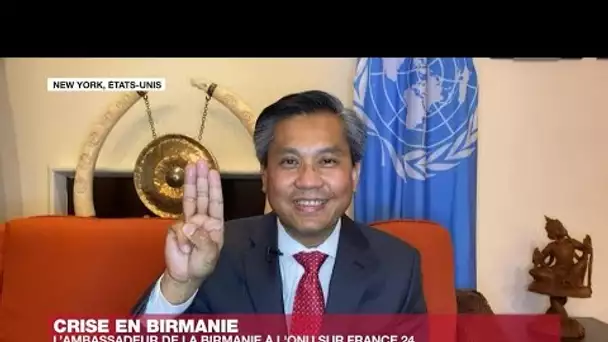 Pour l'ambassadeur de Birmanie à l'ONU, "la junte est responsable de crimes contre l’humanité"