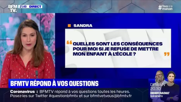 Quelles sont les conséquences pour moi si je refuse de mettre mon enfant à l'école ?