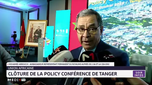 Mohamed Arrouchi se félicite de la tenue de la Policy Conférence de Tanger