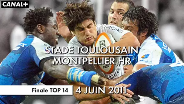 J-7 | Stade Toulousain / Montpellier HR - Finale TOP 14 (2011)