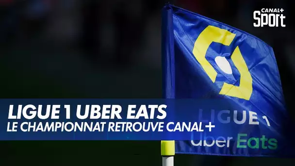 La Ligue 1 Uber Eats en intégralité sur CANAL+