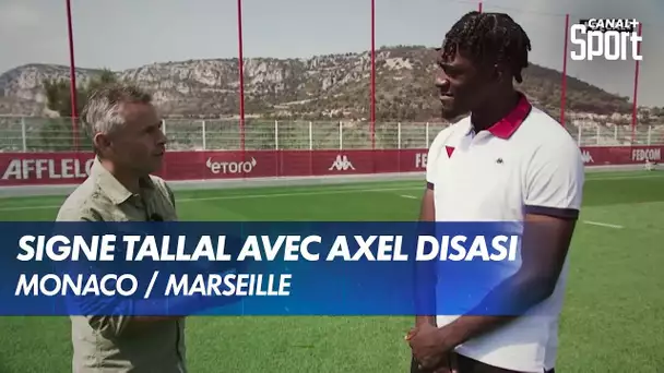 "Signé Tallal" avec Axel Disasi