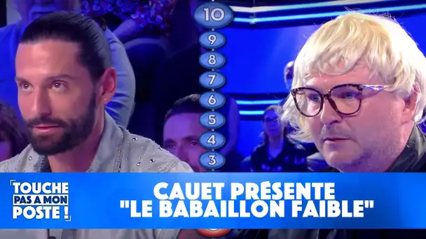 Cauet présente "Le Babaillon Faible"