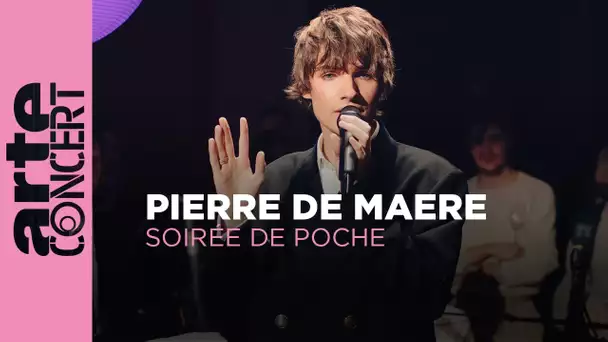 Pierre de Maere - Soirée de Poche - ARTE Concert