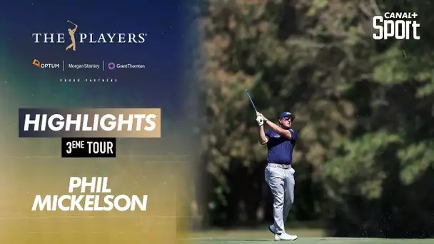 Highlights Phil Mickelson : The Players - 3ème tour