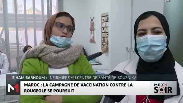 Maroc : La campagne de vaccinatio contre la rougeole se poursuit